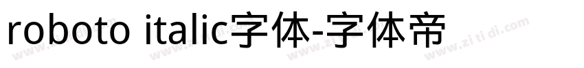 roboto italic字体字体转换